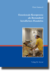Habilitationsschrift: Emotionale Kompetenz als Bestandteil beruflichen Handelns