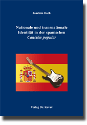 Nationale und transnationale Identität in der spanischen Canción popular (Doktorarbeit)