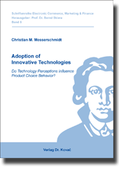 Adoption of Innovative Technologies (Doktorarbeit) Adoption of Innovative Technologies (Doktorarbeit)