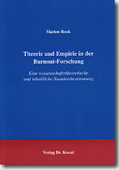 Dissertation: Theorie und Empirie in der Burnout-Forschung