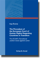 The Procedure of the European Court of Human Rights Regarding Countries in Transition (Doktorarbeit)