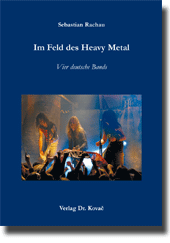 Doktorarbeit: Im Feld des Heavy Metal