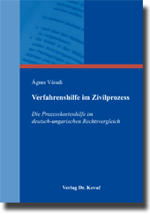 Verfahrenshilfe im Zivilprozess (Dissertation) Verfahrenshilfe im Zivilprozess (Dissertation)