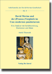 David Mevius und der (Prozess-)Vergleich im Usus modernus pandectarum (Doktorarbeit)