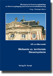 Doktorarbeit: Weltweite vs. territoriale Steuersysteme