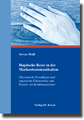 Haptische Reize in der Markenkommunikation (Dissertation)