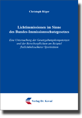 Dissertation: Lichtimmissionen im Sinne des Bundes-Immissionsschutzgesetzes