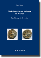 Phokaia und seine Kolonien im Westen (Forschungsarbeit)