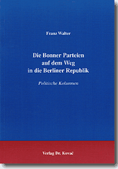 Schriftsammlung: Die Bonner Parteien auf dem Weg in die Berliner Republik