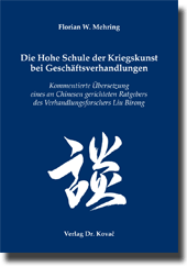 Dissertation: Die Hohe Schule der Kriegskunst bei Geschäftsverhandlungen