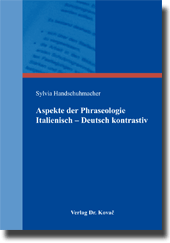 Sammelband: Aspekte der Phraseologie Italienisch – Deutsch kontrastiv