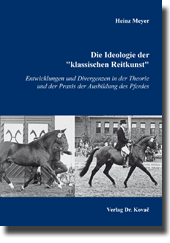 Forschungsarbeit: Die Ideologie der "klassischen Reitkunst"