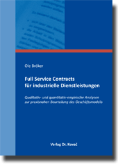 Dissertation: Full Service Contracts für industrielle Dienstleistungen