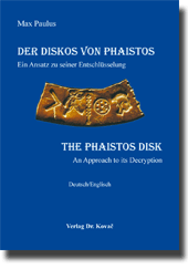 Der Diskos von Phaistos / 
The Phaistos Disk (Forschungsarbeit)