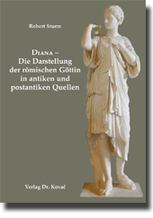 Diana – Die Darstellung der römischen Göttin in antiken und postantiken Quellen (Forschungsarbeit) Diana – Die Darstellung der römischen Göttin in antiken und postantiken Quellen (Forschungsarbeit)