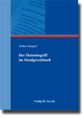 Dissertation: Der Datenbegriff im Strafgesetzbuch