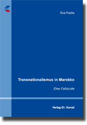 Dissertation: Transnationalismus in Marokko