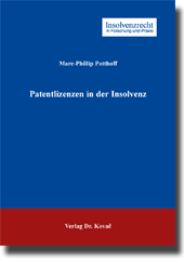 Patentlizenzen in der Insolvenz (Dissertation)