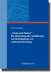 Dissertation: „Name and Shame“ – Die Bedeutung der Aufklärung zur Bekämpfung von Ambush-Marketing