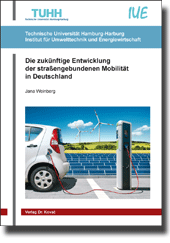 Die zukünftige Entwicklung der straßengebundenen Mobilität in Deutschland (Dissertation) Die zukünftige Entwicklung der straßengebundenen Mobilität in Deutschland (Dissertation)