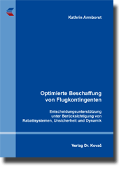 Dissertation: Optimierte Beschaffung von Flugkontingenten