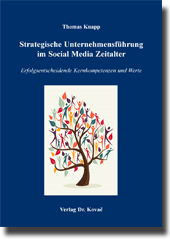 Forschungsarbeit: Strategische Unternehmensführung im Social Media Zeitalter