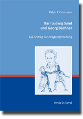 Forschungsarbeit: Karl Ludwig Sand und Georg Büchner