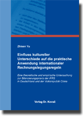 Doktorarbeit: Einfluss kultureller Unterschiede auf die praktische Anwendung internationaler Rechnungslegungsregeln