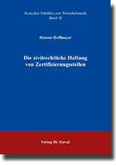 Dissertation: Die zivilrechtliche Haftung von Zertifizierungsstellen