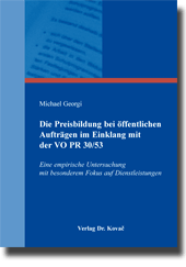 Die Preisbildung bei öffentlichen Aufträgen im Einklang mit der VO PR 30/53 (Dissertation)