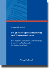 Die phraseologische Bedeutung und Wissensstrukturen (Dissertation)