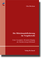 Dissertation: Die Mittelstandsförderung im Vergaberecht