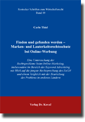 Doktorarbeit: Finden und gefunden werden – Marken und Lauterkeitsrechtsschutz bei OnlineWerbung