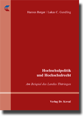 Hochschulpolitik und Hochschulrecht (Forschungsarbeit) Hochschulpolitik und Hochschulrecht (Forschungsarbeit)