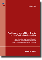 The Determinants of Firm Growth in High-Technology Industries (Doktorarbeit)