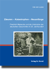Zäsuren – Katastrophen – Neuanfänge (Doktorarbeit) Zäsuren – Katastrophen – Neuanfänge (Doktorarbeit)