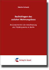Forschungsarbeit: Rechtsfragen des sozialen Wohnungsbaus