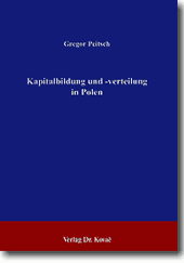 Kapitalbildung und -verteilung in Polen (Forschungsarbeit)