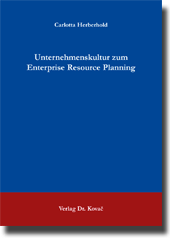 Dissertation: Unternehmenskultur zum Enterprise Resource Planning