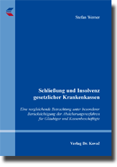 Schließung und Insolvenz gesetzlicher Krankenkassen (Dissertation)