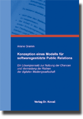 Doktorarbeit: Konzeption eines Modells für softwaregestützte Public Relations