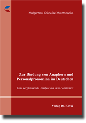 Forschungsarbeit: Zur Bindung von Anaphern und Personalpronomina im Deutschen