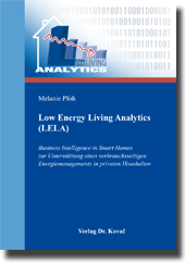 Low Energy Living Analytics (LELA) (Doktorarbeit) Low Energy Living Analytics (LELA) (Doktorarbeit)