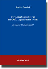 Dissertation: Der Abrechnungsbetrug im GOÄ-Liquidationsbereich