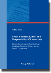 Doktorarbeit: Social Business, Ethics, and Responsibility of Leadership