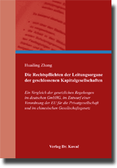 Die Rechtspflichten der Leitungsorgane der geschlossenen Kapitalgesellschaften (Doktorarbeit) Die Rechtspflichten der Leitungsorgane der geschlossenen Kapitalgesellschaften (Doktorarbeit)