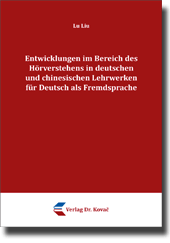 Doktorarbeit: Entwicklungen im Bereich des Hörverstehens in deutschen und chinesischen Lehrwerken für Deutsch als Fremdsprache