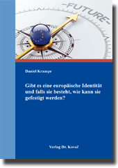 Forschungsarbeit: Gibt es eine europäische Identität und falls sie besteht, wie kann sie gefestigt werden?