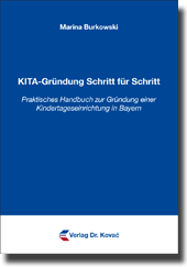 Forschungsarbeit: KITA-Gründung Schritt für Schritt