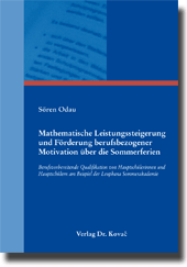 Dissertation: Mathematische Leistungssteigerung und Förderung berufsbezogener Motivation über die Sommerferien